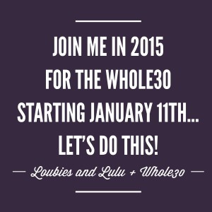 Loubies and Lulu January Whole30
