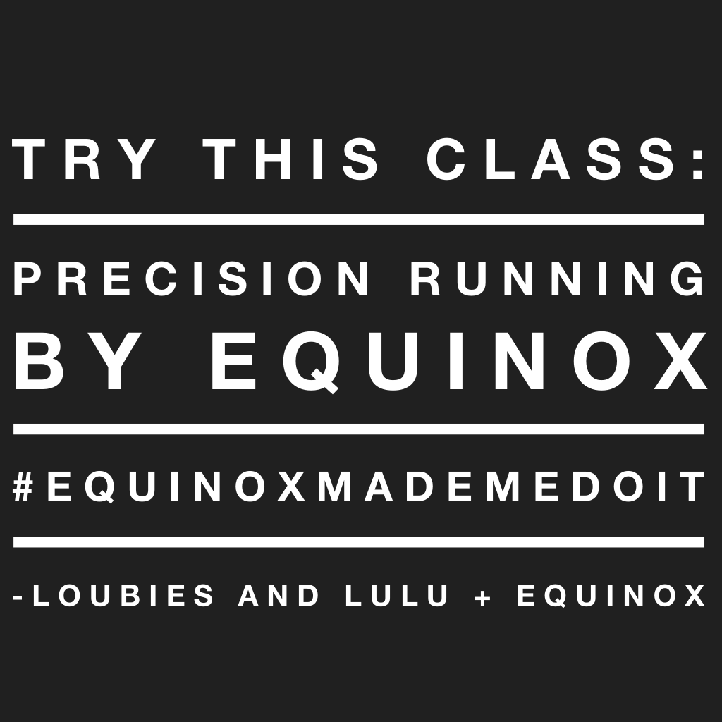 Equinox Precision Running